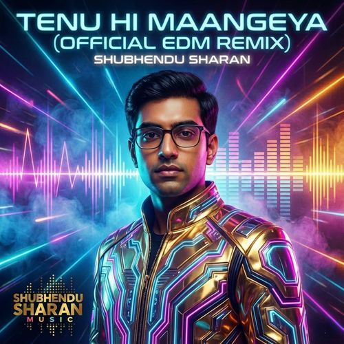 Tenu Hi Maangeya EDM Remix artwork